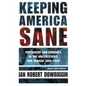 Keeping America Sane: Psychiatry and Eugenics in the United States and Canada, 1880 1940 - Paperback