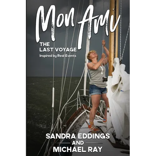 Mon Ami: The Last Voyage - Paperback
