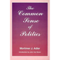 Common Sense of Politics - Paperback