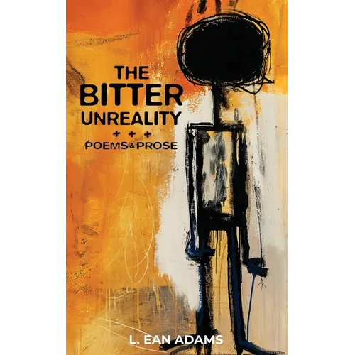 The Bitter Unreality - Paperback