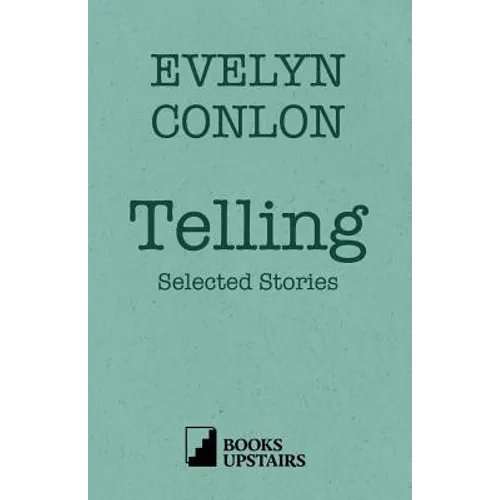 Telling: Selected Stories - Paperback