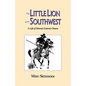 The Little Lion of the Southwest: A Life Of Manuel Antonio Chaves - Paperback