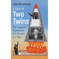 Tale of Two Twins, A: The Langevin Experiment of a Traveler to a Star - Hardcover