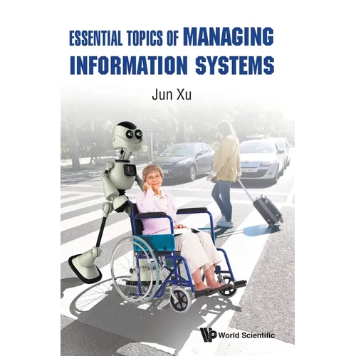 Essential Topics of Managing Information Systems - Hardcover