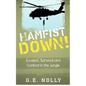 Hamfist Down!: Evasion, Survival and Combat in the Jungle - Paperback