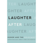Laughter After: Humor and the Holocaust - Paperback