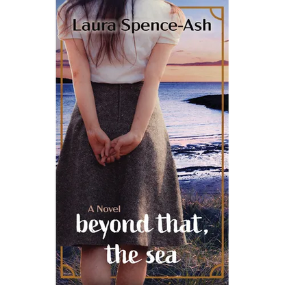 Beyond That, the Sea - Library Binding