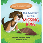 The Mystery of the Missing Bone - Hardcover