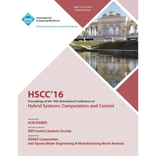 HSCC 16 19th ACM International Conference on Hybrid Systems: Computation and Control - Paperback