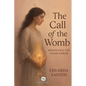 The Call of the Womb - Awakening the Inner Power - Paperback