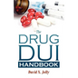 The Drug DUI Handbook - Paperback