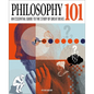 Philosophy 101: The Essential Guide to the Study of Great Ideas - Hardcover