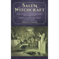 Salem Witchcraft: Comprising More Wonders of the Invisible World. Collected by Robert Calef; And Wonders of the Invisible World, By Cott - Hardcover