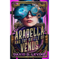 Arabella and the Battle of Venus: Volume 2 - Paperback