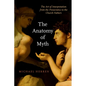 The Anatomy of Myth: The Art of Interpretation from the Presocratics to the Church Fathers - Paperback