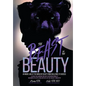 The Beast in the Beauty: An Inside Look At The World Of Beauty From Challenges To Success - Hardcover