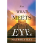 Not What Meets the Eye - Paperback