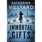 Immortal Gifts - Paperback