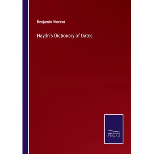 Haydn's Dictionary of Dates - Paperback