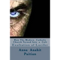 How The Modern Catholic Church Turned Into a Cult: Exultation of Lucifer - Paperback