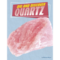 Dig and Discover Quartz - Hardcover
