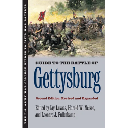 Guide to the Battle of Gettysburg: Second Edition, Revised and Expanded - Paperback
