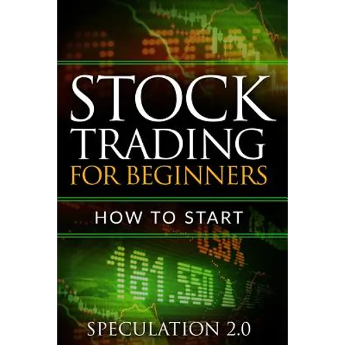 Stock Trading for Beginners: How to Start - Paperback