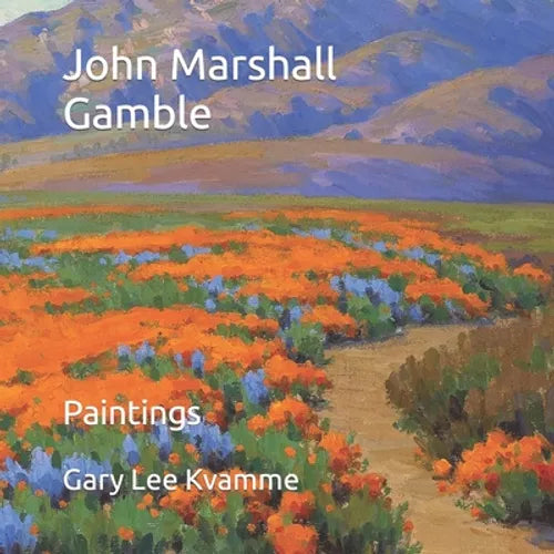 John Marshall Gamble: Paintings - Paperback