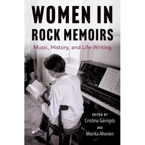 Women in Rock Memoirs: Music, History, and Life-Writing - Paperback
