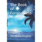 The Book of Forgiveness: Asking God for Forgiveness - Paperback