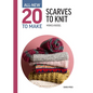All-New Twenty to Make: Scarves to Knit - Hardcover