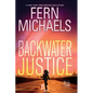 Backwater Justice - Library Binding