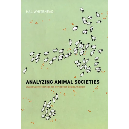 Analyzing Animal Societies: Quantitative Methods for Vertebrate Social Analysis - Paperback