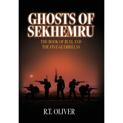 Ghosts of Sekhemru: The Book of Ruel and the Five Guerrillas - Hardcover