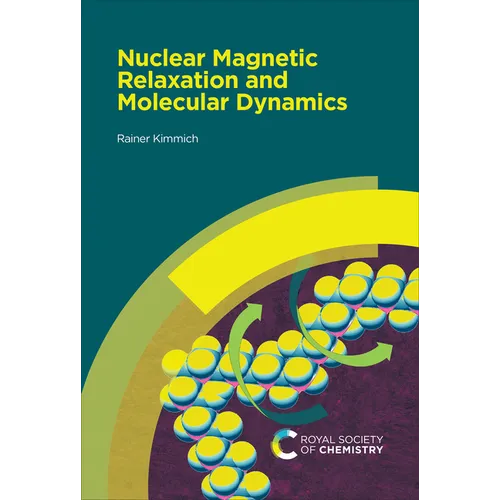 Nuclear Magnetic Relaxation and Molecular Dynamics - Hardcover