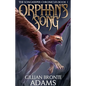 Orphan's Song: Volume 1 - Paperback