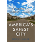 Americaas Safest City: Delinquency and Modernity in Suburbia - Paperback