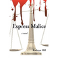 Express Malice - Paperback