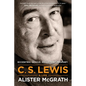 C. S. Lewis -- A Life: Eccentric Genius, Reluctant Prophet - Paperback