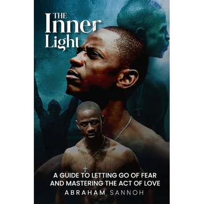 The Inner Light: A guide to letting go of fear and mastering the act of love - Paperback