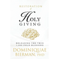 Restoration of Holy Giving: Releasing the True 1,000-Fold Blessing! - Paperback
