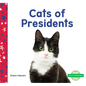 Cats of Presidents - Library Binding