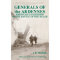 Generals of the Ardennes: American Leadership in the Battle of the Bulge - Hardcover