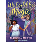 We Could Be Magic - Paperback