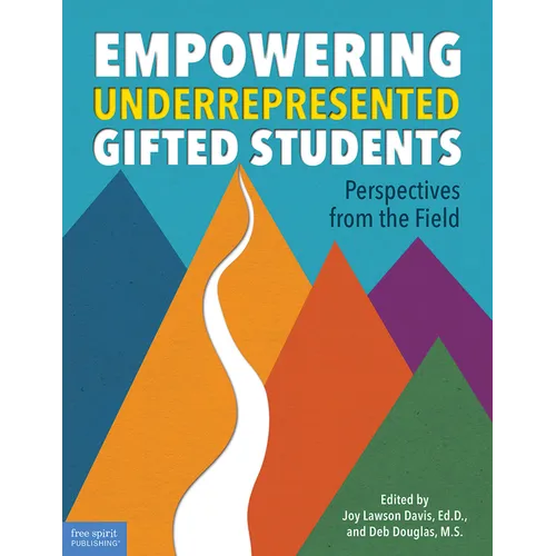 Empowering Underrepresented Gifted Students: Perspectives from the Field - Paperback