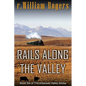 Rails Along The Valley - Paperback