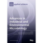 Advances in Industrial and Environmental Microbiology - Hardcover