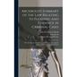 Archbold's Summary of the Law Relating to Pleading and Evidence in Criminal Cases: With the Statutes, Precedents of Indictments, &c., and the Evidence - Hardcover