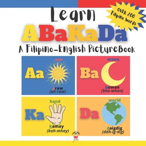 Learning Abakada: A Filipino-English Picture Book - Paperback