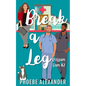Break a Leg - Paperback